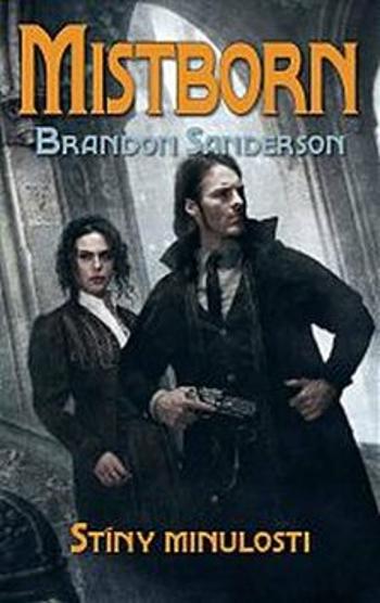 Mistborn 5 - Stíny minulosti - Brandon Sanderson