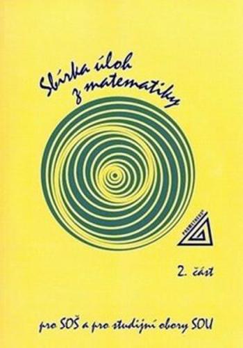 Sbírka úloh z matematiky pro SOU a SO SOU, II.část - F. Jirásek