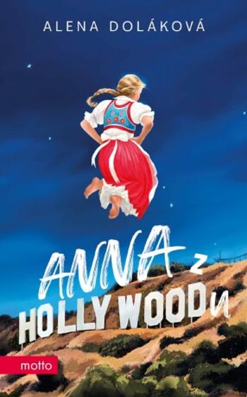 Anna z Hollywoodu - Doláková Alena - e-kniha