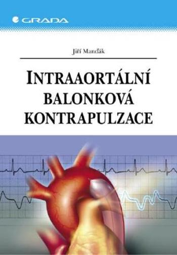 Intraaortální balonková kontrapulzace - Jiří Manďák - e-kniha