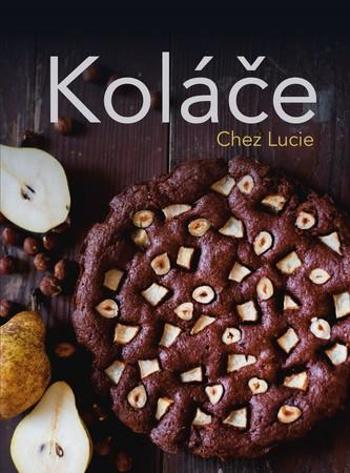 Koláče Chez Lucie - Dvořáková Lucie