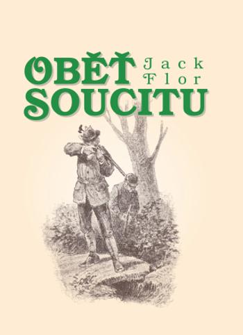 Oběť soucitu - Jack Flor - e-kniha