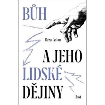 Bůh: a jeho lidské dějiny (978-80-7577-796-6)