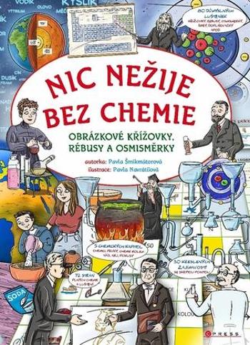 Nic nežije bez chemie - Šmikmátorová Pavla