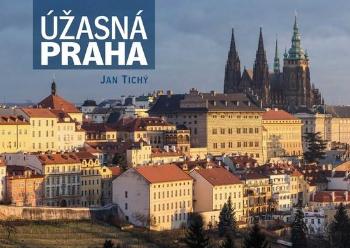Úžasná Praha - Tichý Jan