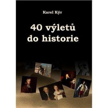 40 výletů do historie (978-80-751-2017-5)