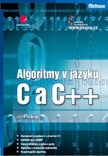 Algoritmy v jazyku C a C++ - Jiří Prokop - e-kniha