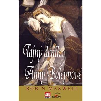 Tajný deník Anny Boleynové (978-80-746-6071-9)