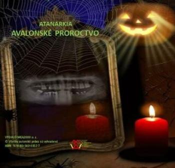 Avalonske proroctvo - Atanarkia Atanarkia - e-kniha