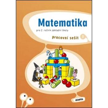 Matematika pro 2. ročník základní školy 1: Pracovní sešit (978-80-7358-076-6)