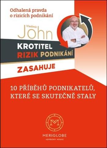 Krotitel rizik podnikání zasahuje - John Vladimír