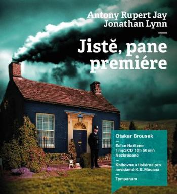 Jistě, pane premiére - Anthony Rupert Jay, Jonathan Lynn - Lynn Jonathan