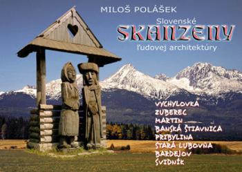 Slovenské skanzeny ĺudovej architektúry - Miloš Polášek - e-kniha