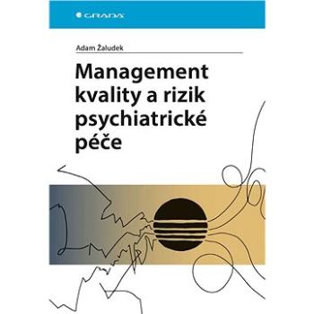 Management kvality a rizik psychiatrické péče (978-80-271-2275-2)