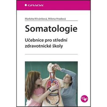 Somatologie: Učebnice pro střední zdravotnické školy (978-80-247-2988-6)