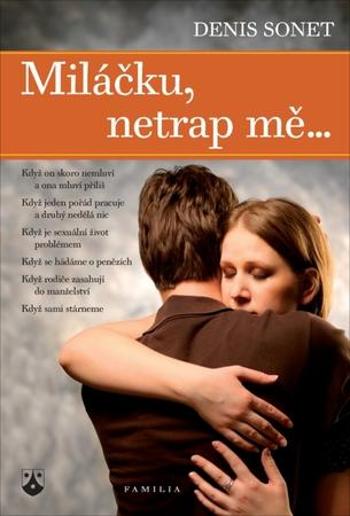 Miláčku, netrap mě… - Sonet Denis