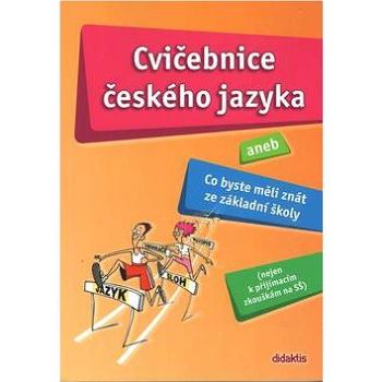 Cvičebnice českého jazyka: aneb Co byste měli znát ze základní školy (80-7358-084-5)