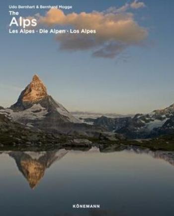 The Alps (Spectacular Places) - Bernhard Mogge, Udo Bernhart