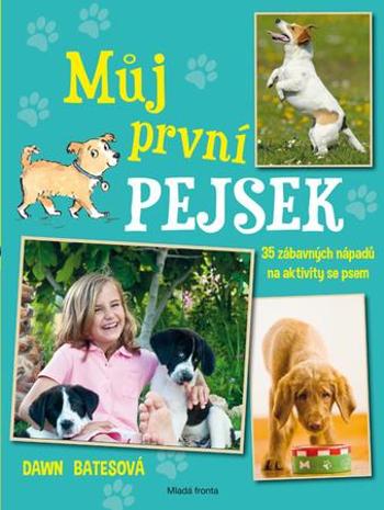 Můj první pejsek - Batesová Dawn