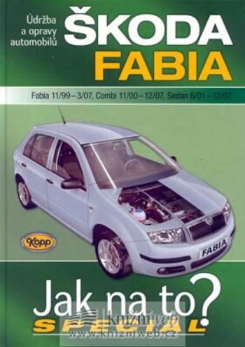 Škoda Fabia 11/99-12/07 - Jak na to? Speciál