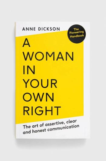 Knížka The School of Life Press A Woman in Your Own Right, Anne Dickson