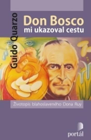 Don Bosco mi ukazoval cestu - Quarzo Guido