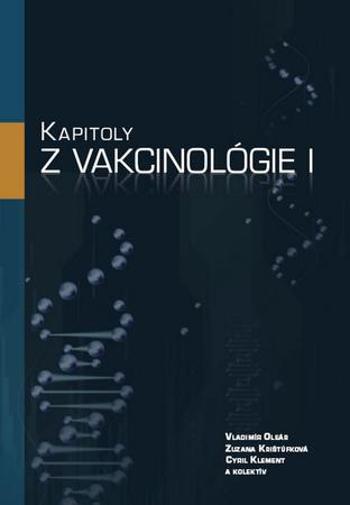 Kapitoly z vakcinológie I - Krištúfková Zuzana