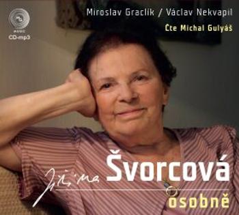 Jiřina Švorcová osobně - Miroslav Graclík, Václav Nekvapil - audiokniha