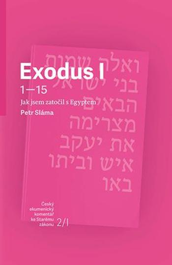 Exodus I - Sláma Petr