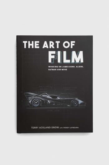 Knížka The History Press Ltd The Art of Film, Terry Ackland-Snow