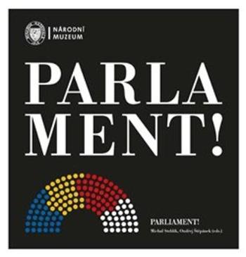 Parlament! Parliament! - Stehlík Michal