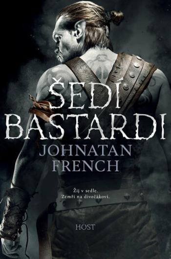 Šedí bastardi - Jonathan French