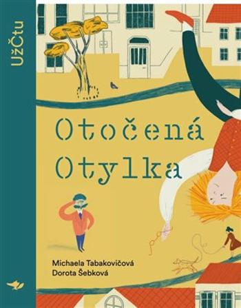 Otočená Otylka - Dorota Šebková, Michaela Tabakovičová