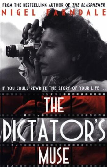 The Dictator´s Muse - Nigel Farndale