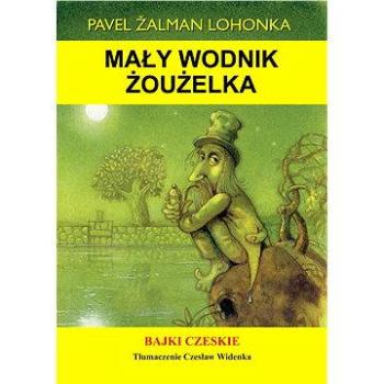 Mały wodnik Żoużelka  (978-80-748-7015-6)