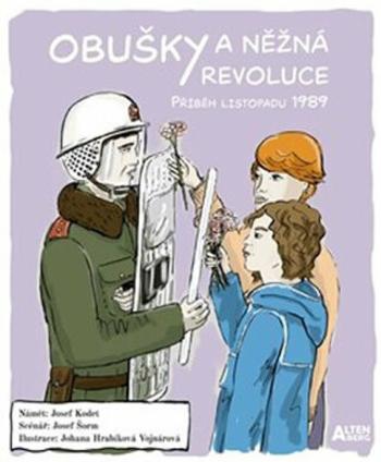 Obušky a něžná revoluce - Johana Hrabíková-Vojnárová, Josef Šorm