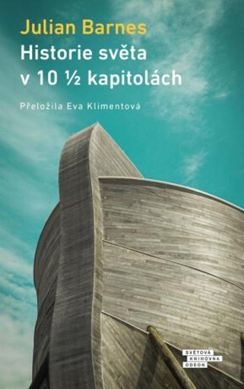 Historie světa v 10 1/2 kapitolách - Julian Barnes