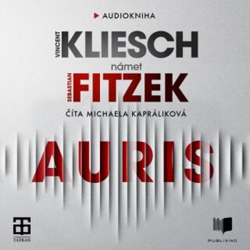 Auris - Sebastian Fitzek, Vincent Kleisch - audiokniha