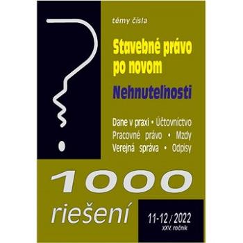 1000 riešení 11-12/2022 – Stavebné právo po novom (9771335415210)