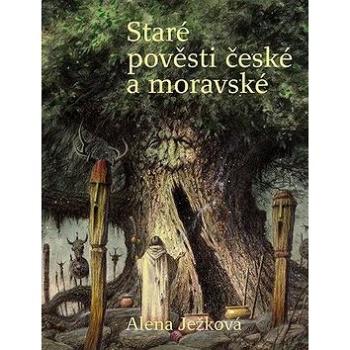 Staré pověsti české a moravské (978-80-905851-6-4)