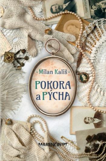 Pokora a pýcha - Milan Kališ