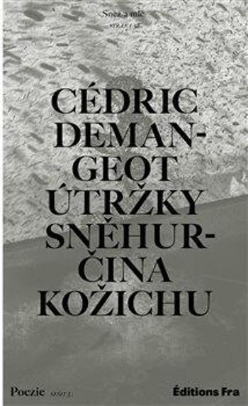 Útržky Sněhurčina kožichu - Cédric Demangeot