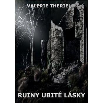 Ruiny ubité lásky (999-00-017-7070-9)