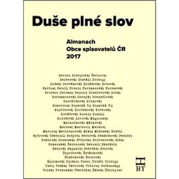 Duše plné slov: Almanach Obce spisovatelů Č (978-80-87109-65-6)