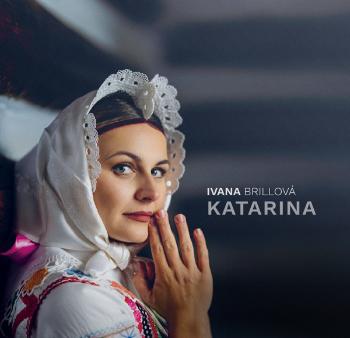 Ivana Brillová, Katarina, CD