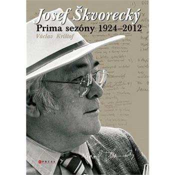 Josef Škvorecký: Prima sezóny 1924-2012 (978-80-264-1713-2)