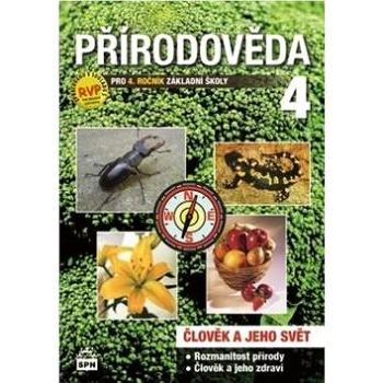 Přírodověda 4 pro 4.ročník základní školy: Člověk a jeho svět (978-80-7235-590-7)