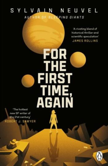 For the First Time, Again - Sylvain Neuvel