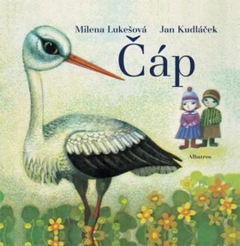 Čáp - Jan Kudláček, Milena Lukešová