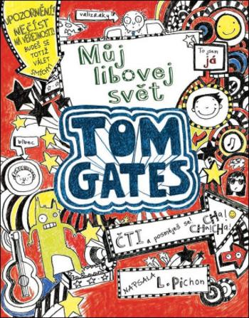 Tom Gates Můj libovej svět - Liz Pichon